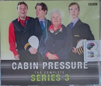 Cabin Pressure The Complete Series 3 written by John Finnemore performed by Stephanie Cole, Benedict Cumberbatch, Roger Allam and John Finnemore on Audio CD (Abridged)